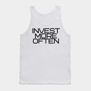 Invest More Often Tank Top